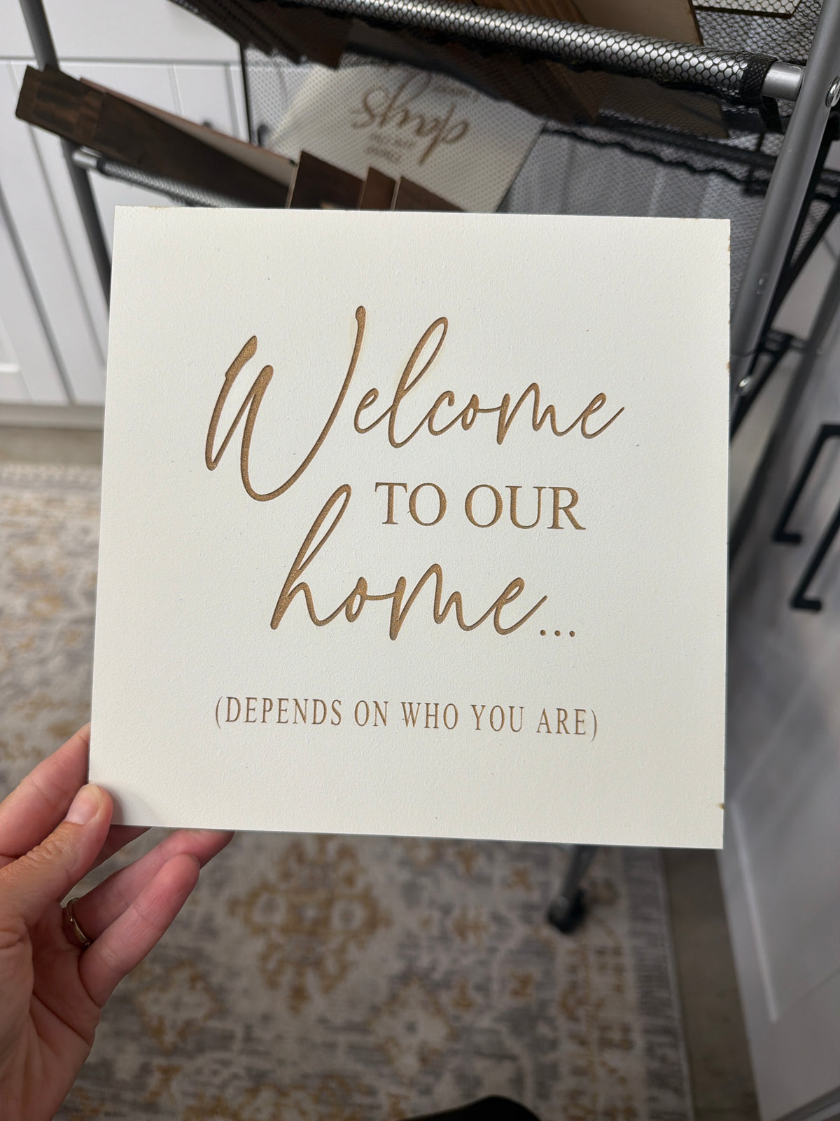 Welcome to our home depends on who you are.