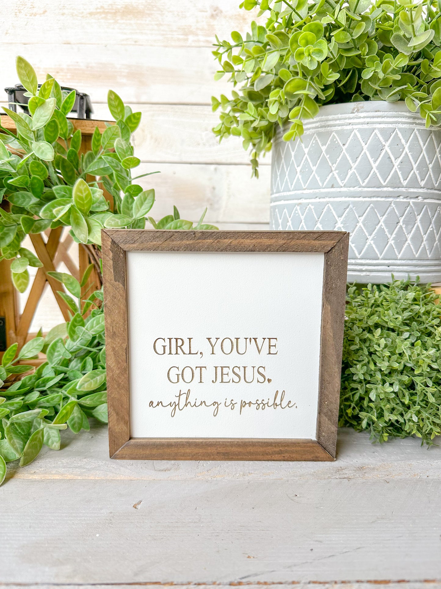 Girl, you got Jesus everything is possible. Laser engraved Wood Sign