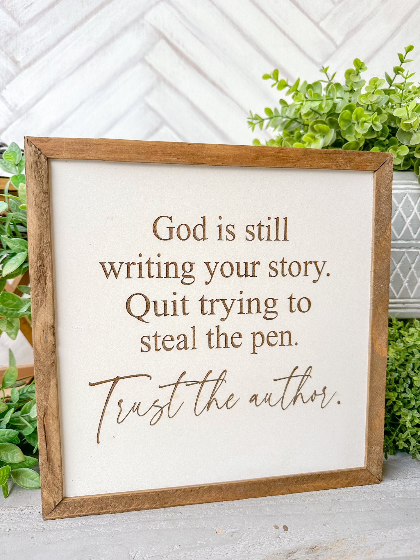 God is Still Writing Your Story Laser Engraved Wooden Sign