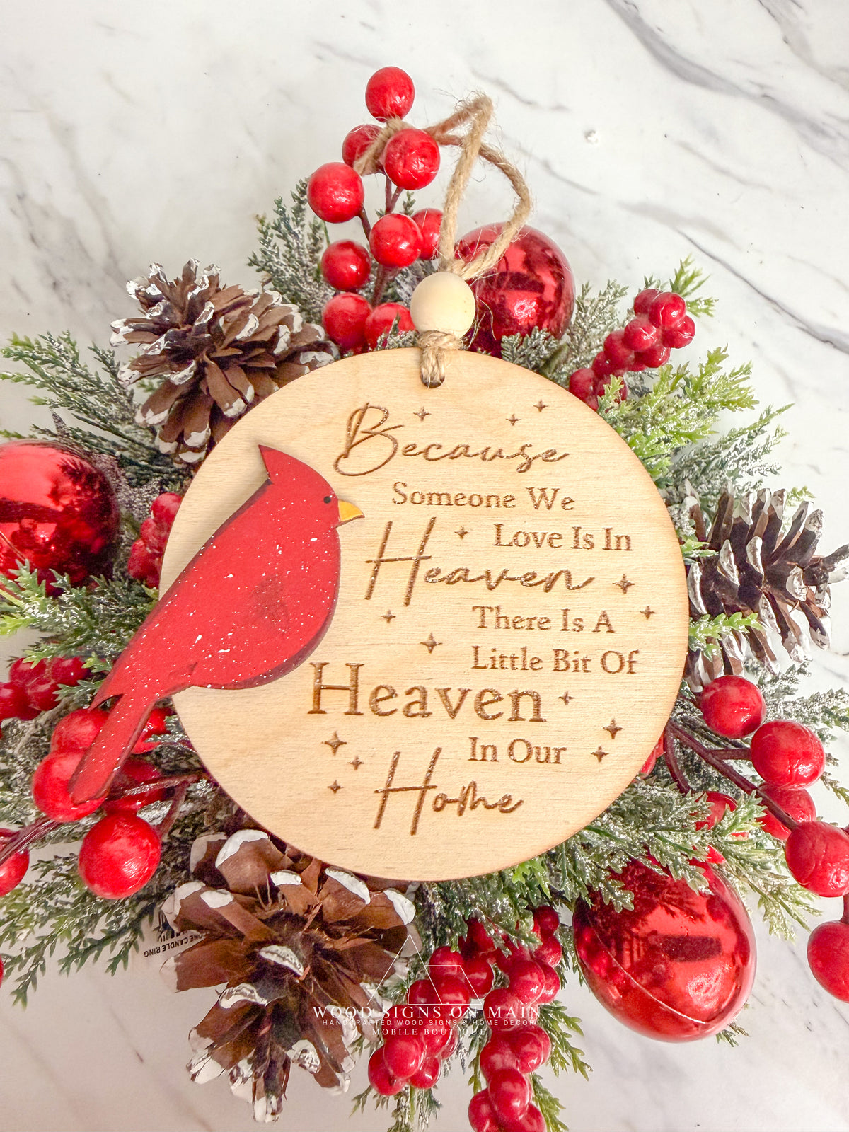 Because that one we love in heaven, cardinal wooden ornament.