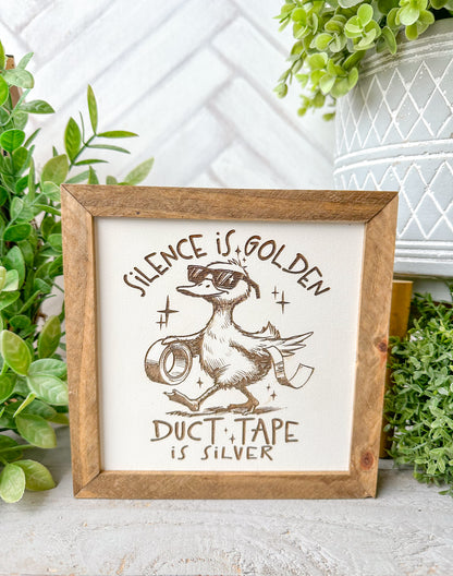 Silence Is Golden, Duct Tape Is Silver Wooden Sign – Funny Rustic Decor