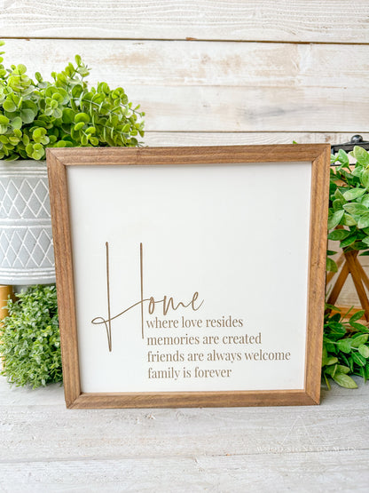 Home where love resides memories are created friends are always welcome... laser engraved wood sigm