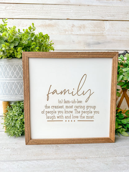 Family the craziest group of people....  laser engraved wood sign
