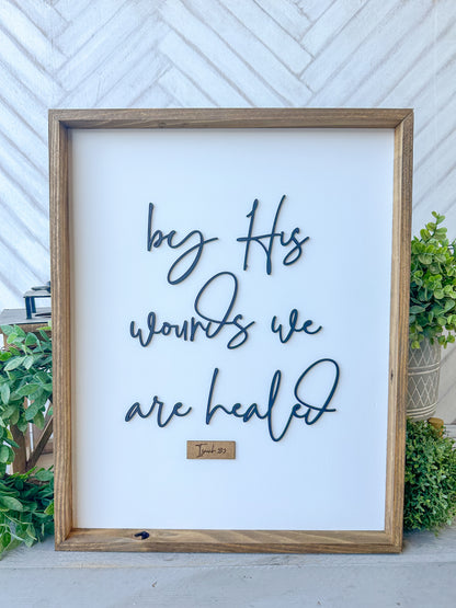 By His Wounds We Are Healed - Handcrafted Christian Wall Sign 3D Laser cut wood sign 20x16