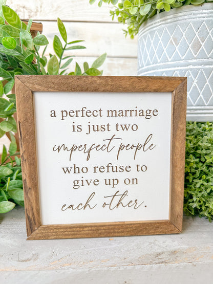A Perfect Marriage Laser Engraved Wood Sign – Inspirational Wedding & Anniversary Gift