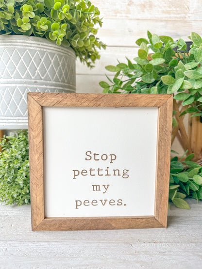 Stop petting my peeves