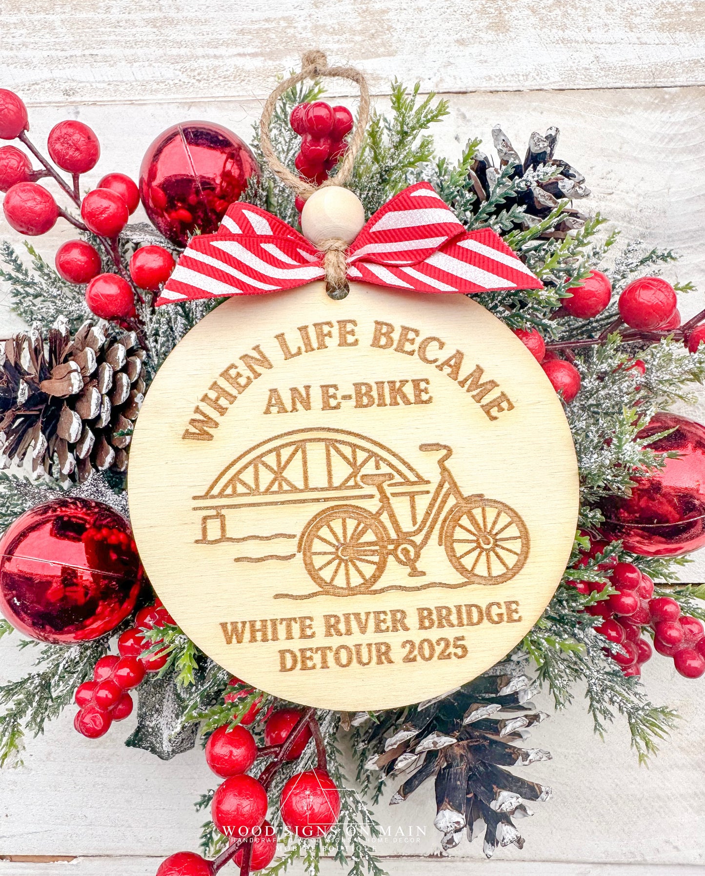 When life became an E bike white river Bridge detour 2025 “wooden ornament”
