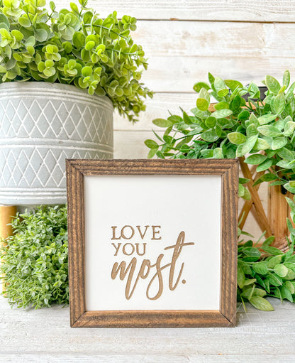 Love you most