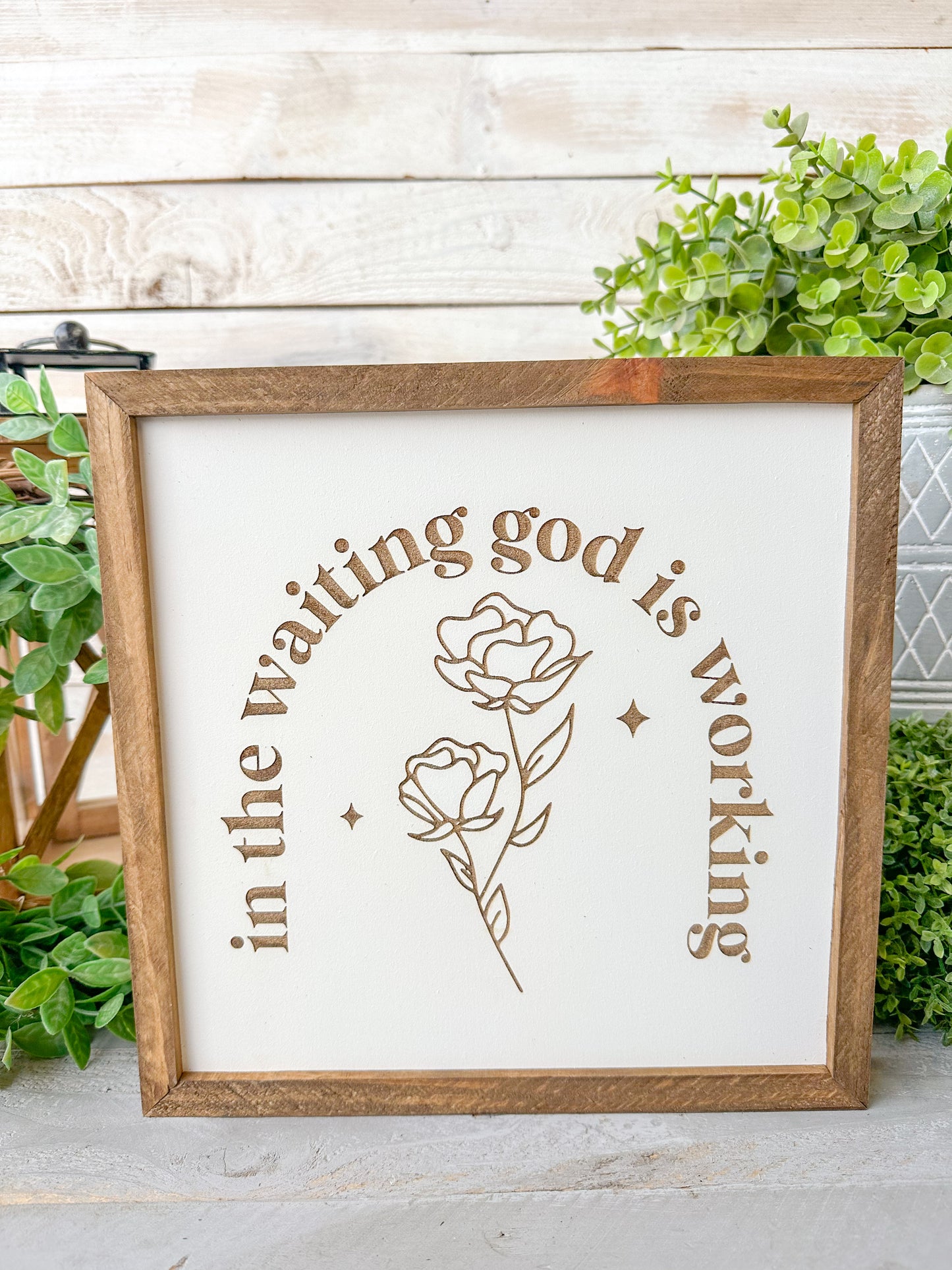 In the waiting, God is working. Laser Engraved Wood Sign.