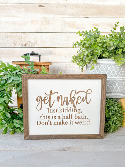 Get naked bathroom laser engraved wood signs