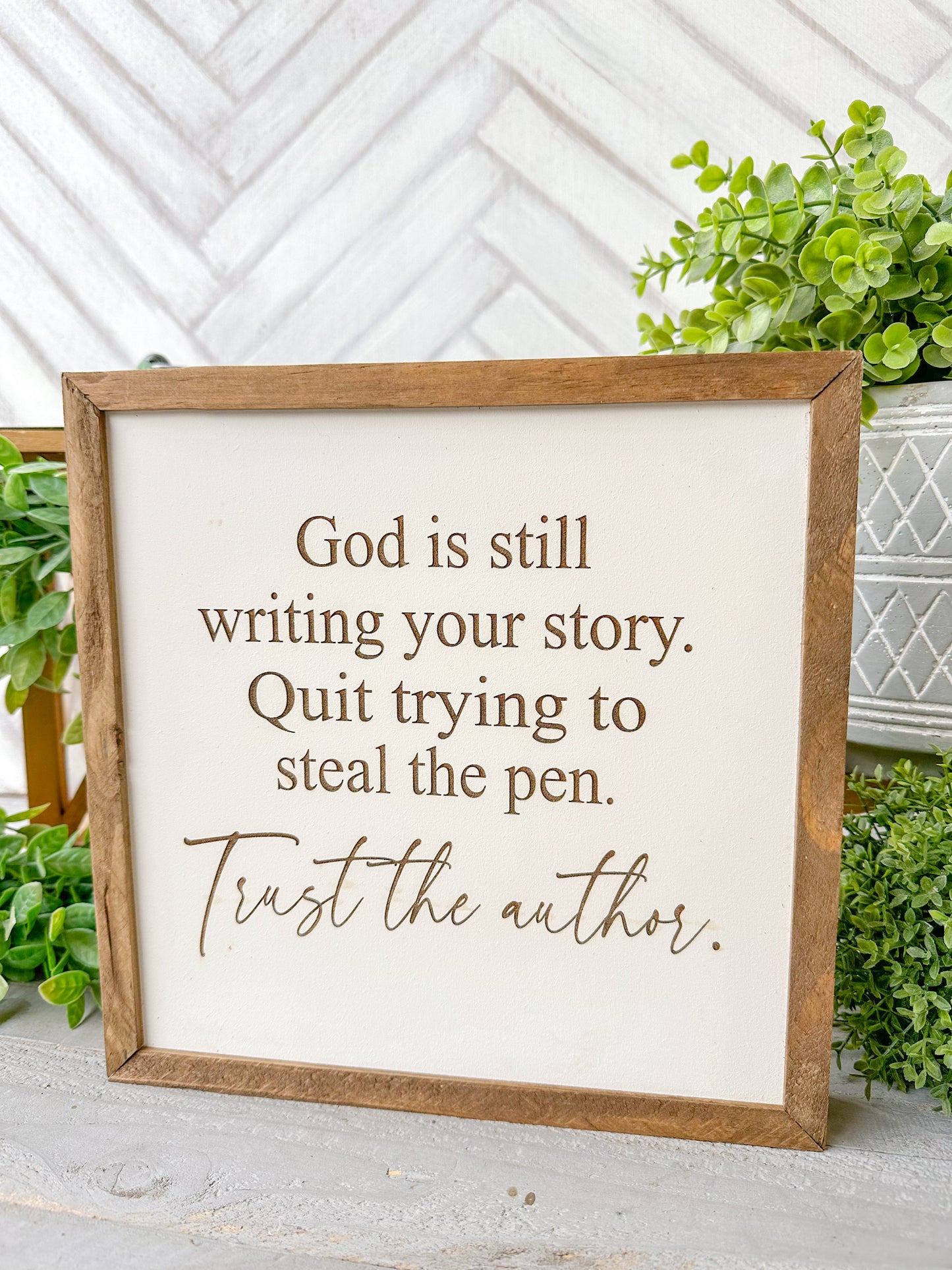 God is Still Writing Your Story Laser Engraved Wooden Sign