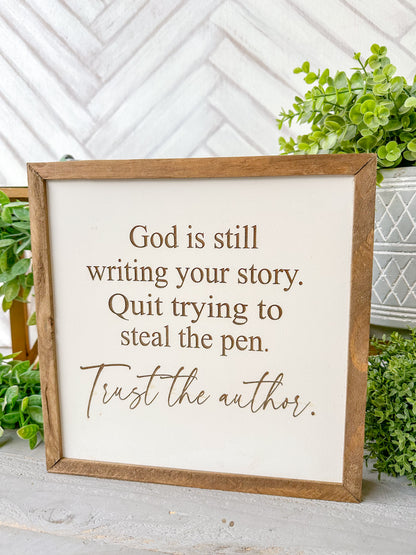 God is Still Writing Your Story Laser Engraved Wooden Sign