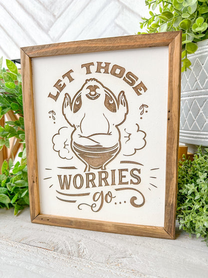 Let Those Worries Go Sloth-Themed Laser Engraved Wood Sign