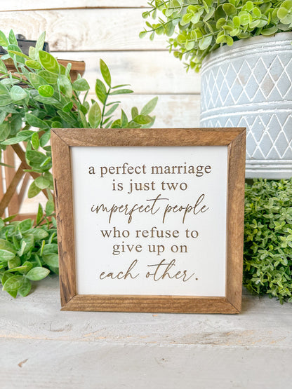 A Perfect Marriage Laser Engraved Wood Sign – Inspirational Wedding & Anniversary Gift
