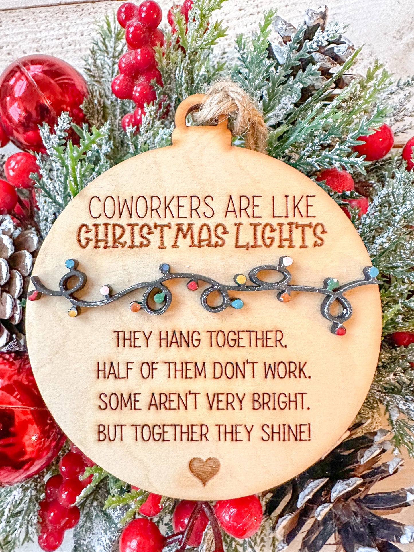 Coworkers are like Christmas lights ornament
