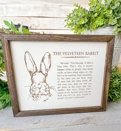 The velveteen rabbit quote. 
Laser engraved wood sign.