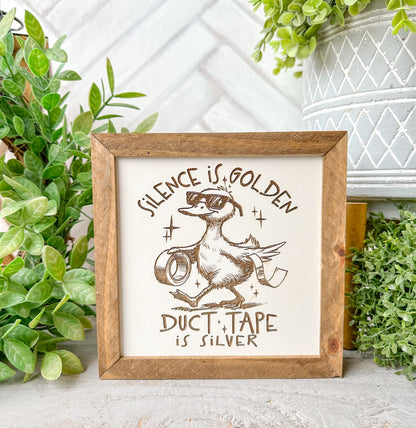 Silence Is Golden, Duct Tape Is Silver Wooden Sign – Funny Rustic Decor