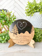 The sky looks a little different when you have someone you love up there. Wooden round with easel.