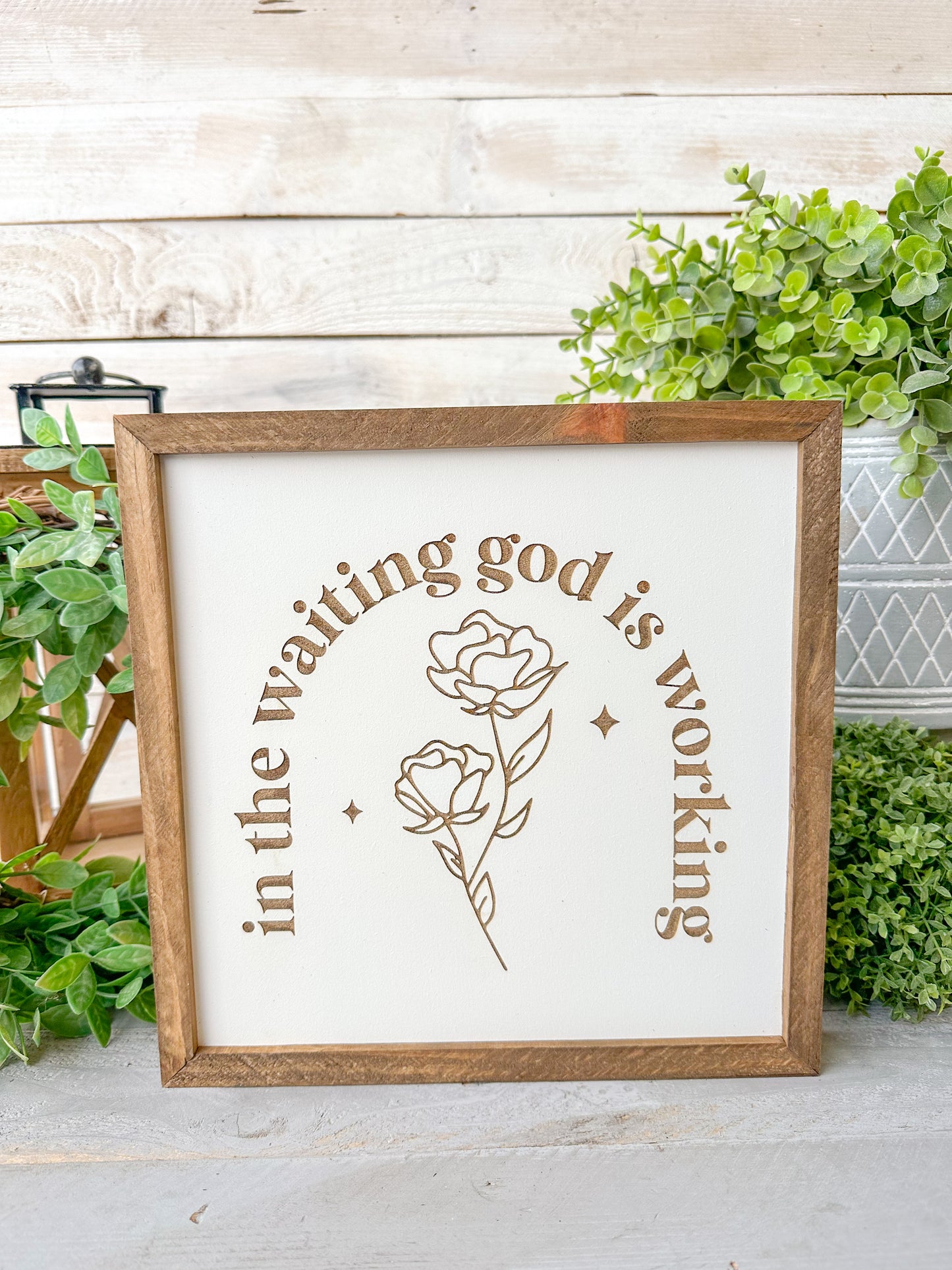 In the waiting, God is working. Laser Engraved Wood Sign.