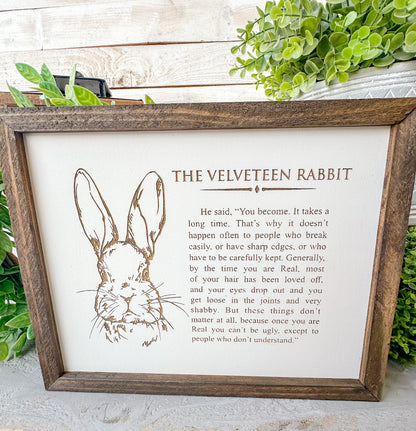 The velveteen rabbit quote. 
Laser engraved wood sign.