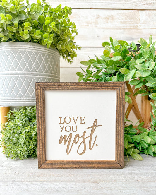 Love you most