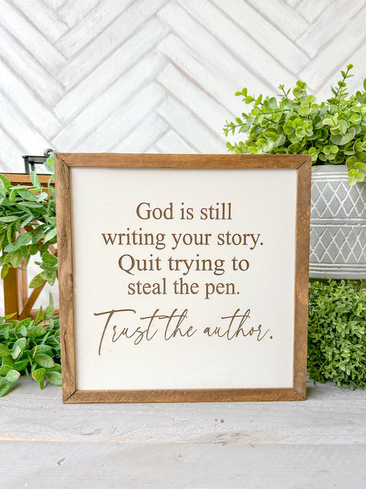 God is Still Writing Your Story Laser Engraved Wooden Sign