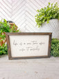 Life Is a One-Time Offer use it wisely Laser Engraved Wood Sign