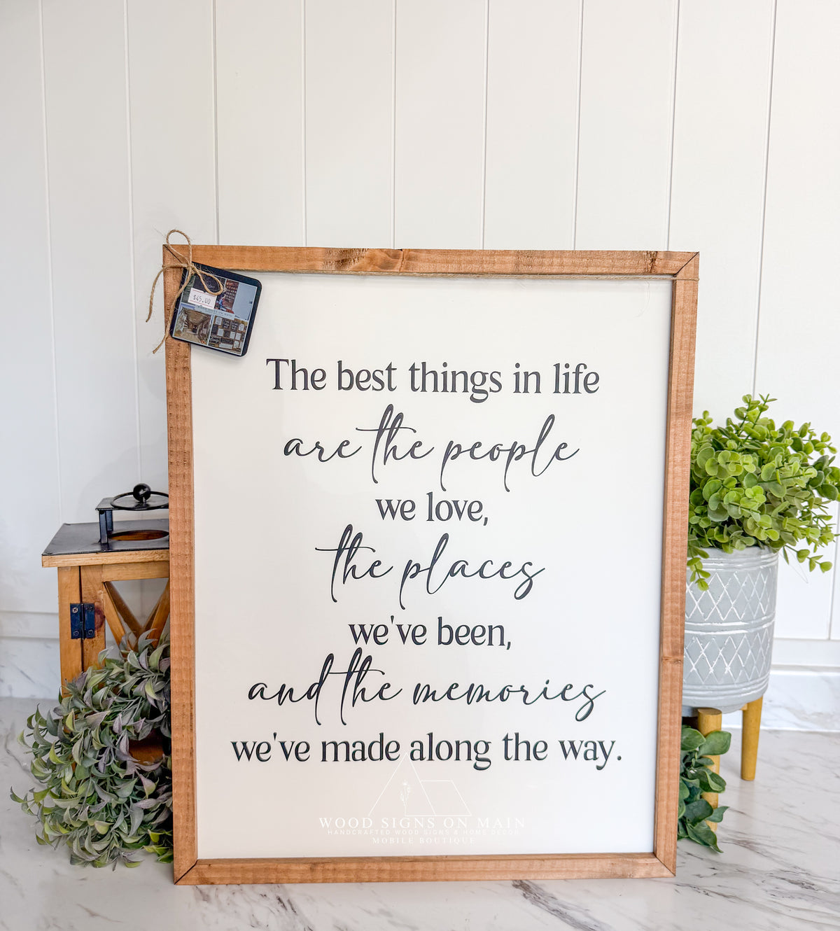 The best things in life are the people we love. 16x20