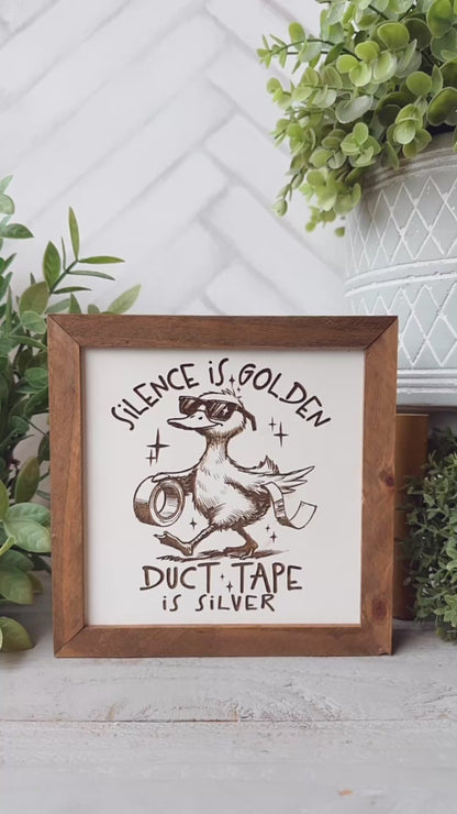 Silence Is Golden, Duct Tape Is Silver Wooden Sign – Funny Rustic Decor