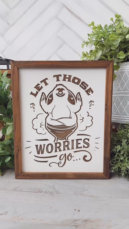 Let Those Worries Go Sloth-Themed Laser Engraved Wood Sign